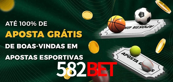 582Bet Ate 100% de Aposta Gratis