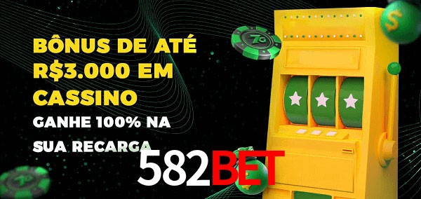 582Bet melhor bônus de depósito